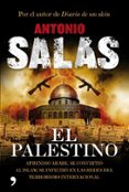 el palestino: aprendio arabe, se convirtio al islam, se infiltro en las redes del terrorismo internacional-antonio salas-9788484608592 el palestino: aprendio arabe, se convirtio al islam, se infiltro en las redes del terrorismo internacional-antonio salas-9788484608592