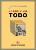 sobre casi todo-julio camba-9788484728092 sobre casi todo-julio camba-9788484728092