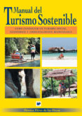 manual del turismo sostenible: como conseguir un turismo social, economico y ambientalmente responsable-monica perez de las heras-9788484761792 manual del turismo sostenible: como conseguir un turismo social, economico y ambientalmente responsable-monica perez de las heras-9788484761792