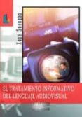 el tratamiento informativo del lenguaje audiovisual-xose soengas perez-9788484831792 el tratamiento informativo del lenguaje audiovisual-xose soengas perez-9788484831792