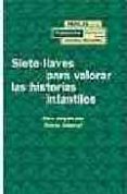 siete llaves para valorar las historias infantiles (papeles de la fundacion german sanchez ruiperez 2)-teresa (dir.) colomer-9788489384392 siete llaves para valorar las historias infantiles (papeles de la fundacion german sanchez ruiperez 2)-teresa (dir.) colomer-9788489384392