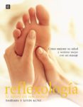reflexologia: la salud en sus manos-kevin kunz-barbara kunz-9788489840492 reflexologia: la salud en sus manos-kevin kunz-barbara kunz-9788489840492