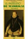 el pastelero de madrigal (ed. facsimil)-manuel fernandez y gonzalez-9788490015292 el pastelero de madrigal (ed. facsimil)-manuel fernandez y gonzalez-9788490015292