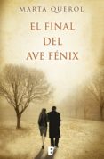 el final del ave fénix (ebook)-marta querol-9788490190692 el final del ave fénix (ebook)-marta querol-9788490190692