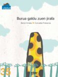 burua galdu zuen jirafa-bertol arrieta-9788490274392 burua galdu zuen jirafa-bertol arrieta-9788490274392
