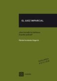 el juez imparcial: has tomado los bárbaros el poder judicial?-placido fernandez-viagas bartolome-9788490453292 el juez imparcial: has tomado los bárbaros el poder judicial?-placido fernandez-viagas bartolome-9788490453292
