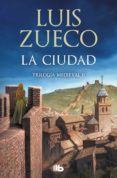 la ciudad (trilogía medieval 2) (ebook)-luis zueco-9788490695692 la ciudad (trilogía medieval 2) (ebook)-luis zueco-9788490695692