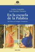 en la escuela de la palabra (ebook)-carlos/sanchez navarro, luis granados-9788490732892 en la escuela de la palabra (ebook)-carlos/sanchez navarro, luis granados-9788490732892