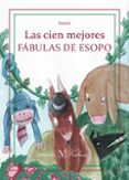 las cien mejores fabulas de esopo-9788490741092 las cien mejores fabulas de esopo-9788490741092