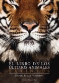 el libro de los ultimos animales extintos (ebook)-9788490761892 el libro de los ultimos animales extintos (ebook)-9788490761892
