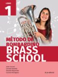 método de bombardino brass school libro 1-9788491421092 método de bombardino brass school libro 1-9788491421092