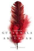 leyendas de guatemala-miguel angel asturias-9788491810292 leyendas de guatemala-miguel angel asturias-9788491810292