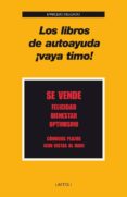 los libros de autoayuda ¡vaya timo!-eparquio delgado-9788492422692 los libros de autoayuda ¡vaya timo!-eparquio delgado-9788492422692