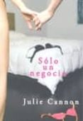 solo un negocio-julie cannon-9788492813292 solo un negocio-julie cannon-9788492813292