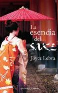 la esencia del sake-joyce lebra-9788492819492 la esencia del sake-joyce lebra-9788492819492