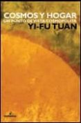 cosmos y hogar: un punto de vista cosmopolita-yi-fu tuan-9788493327392 cosmos y hogar: un punto de vista cosmopolita-yi-fu tuan-9788493327392