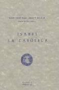 isabel la catolica (edicion especial)-antonio gallego y burin-9788493585792 isabel la catolica (edicion especial)-antonio gallego y burin-9788493585792