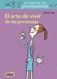 el arte de vivir de las perezosas-olivia toja-9788493664992 el arte de vivir de las perezosas-olivia toja-9788493664992