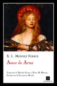 amor de artur-xose luis mendez ferrin-9788493711092 amor de artur-xose luis mendez ferrin-9788493711092