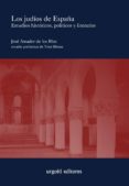 los judios de españa-jose amador de los rios-9788493746292 los judios de españa-jose amador de los rios-9788493746292