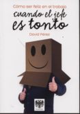 cuando el jefe es tonto-david perez-9788494025792 cuando el jefe es tonto-david perez-9788494025792