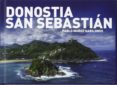 donostia-san sebastian: una mirada diferente-pablo muñoz gabilondo-9788494091292 donostia-san sebastian: una mirada diferente-pablo muñoz gabilondo-9788494091292