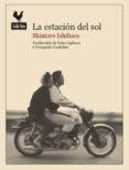 las estacion del sol-shintaro ishihara-9788494108792 las estacion del sol-shintaro ishihara-9788494108792