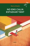no ens calia estudiar tant-marta rojals-9788494235092 no ens calia estudiar tant-marta rojals-9788494235092