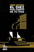 el diez por ciento de tu vida-hiber conteris-9788494355592 el diez por ciento de tu vida-hiber conteris-9788494355592