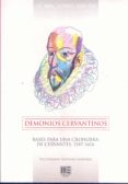 demonios cervantinos: bases para una cronobra de cervantes, 1547 - 1616-9788494676192 demonios cervantinos: bases para una cronobra de cervantes, 1547 - 1616-9788494676192