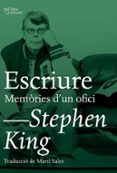 escriure: memories d un ofici-stephen king-9788494782992 escriure: memories d un ofici-stephen king-9788494782992