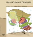una hormiga original (manuscrita-mayuscula)-mariasun landa-9788495722492 una hormiga original (manuscrita-mayuscula)-mariasun landa-9788495722492