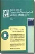 base de datos de proteccion municipal del medio ambiente (incluye cd-rom)-francisco javier garcia gil-9788496164192 base de datos de proteccion municipal del medio ambiente (incluye cd-rom)-francisco javier garcia gil-9788496164192