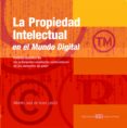 la propiedad intelectual en el mundo digital: analisis practico d e las principales conductas vulneradoras de los derechos de autor-alberto jose de nova labian-9788496283992 la propiedad intelectual en el mundo digital: analisis practico d e las principales conductas vulneradoras de los derechos de autor-alberto jose de nova labian-9788496283992