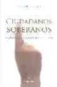 ciudadanos soberanos-rafael rodriguez prieto-9788496416192 ciudadanos soberanos-rafael rodriguez prieto-9788496416192