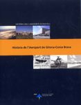 historia de l aeroport de girona-costa brava-luis utrilla-javier ortega martinez-9788496456792 historia de l aeroport de girona-costa brava-luis utrilla-javier ortega martinez-9788496456792
