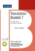 translation booklet 7: la pieza clave del metodo vaughan: ingles avanzado (incluye cd)-9788496469792 translation booklet 7: la pieza clave del metodo vaughan: ingles avanzado (incluye cd)-9788496469792