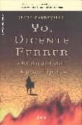 yo, vicente ferrer el angel del apocalipsis-jesus caudevilla-9788496626492 yo, vicente ferrer el angel del apocalipsis-jesus caudevilla-9788496626492