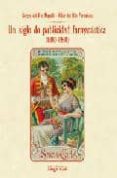 un siglo de publicidad farmaceutica (1860-1960)-sergio del rio mapelli-pilar del rio fernandez-9788496912892 un siglo de publicidad farmaceutica (1860-1960)-sergio del rio mapelli-pilar del rio fernandez-9788496912892