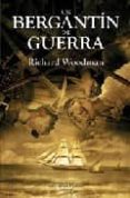 un bergantin de guerra-richard w. woodman-9788496952492 un bergantin de guerra-richard w. woodman-9788496952492