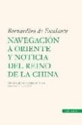 navegacion a oriente y noticia del reino de la china-bernardino de escalante-9788496968592 navegacion a oriente y noticia del reino de la china-bernardino de escalante-9788496968592
