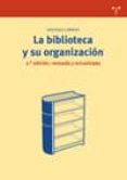 la biblioteca y su organizacion (2ª edicion)-santiago caravia nogueras-9788497044592 la biblioteca y su organizacion (2ª edicion)-santiago caravia nogueras-9788497044592