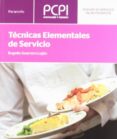 tecnicas elementales de servicio (pcpi)-rogelio guerrero lujan-9788497328692 tecnicas elementales de servicio (pcpi)-rogelio guerrero lujan-9788497328692