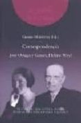 correspondencia: jose ortega y gasset, helene weyl-gesine martens-9788497428392 correspondencia: jose ortega y gasset, helene weyl-gesine martens-9788497428392