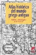 atlas historico del mundo griego antiguo-j. adolfo dominguez-jose pascual-9788497562492 atlas historico del mundo griego antiguo-j. adolfo dominguez-jose pascual-9788497562492