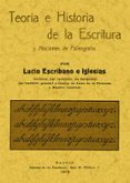 teoria e historia de la escritura y nociones de paleografia (ed. facsimil)-lucio escribano e iglesias-9788497616492 teoria e historia de la escritura y nociones de paleografia (ed. facsimil)-lucio escribano e iglesias-9788497616492