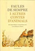 faules de sempre i altres contes d animals-maria carme bernal-carme rubio-9788497665292 faules de sempre i altres contes d animals-maria carme bernal-carme rubio-9788497665292