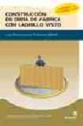 construccion de obra de fabrica con ladrillo visto: guia practica para el profesional albañil-9788497920292 construccion de obra de fabrica con ladrillo visto: guia practica para el profesional albañil-9788497920292