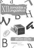 xii jornadas de linguistica-miguel casas gomez-9788498283792 xii jornadas de linguistica-miguel casas gomez-9788498283792