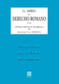 espiritu del derecho romano en las diversas fases de su desarroll o (2ª ed)-rudolph von ihering-9788498368192 espiritu del derecho romano en las diversas fases de su desarroll o (2ª ed)-rudolph von ihering-9788498368192